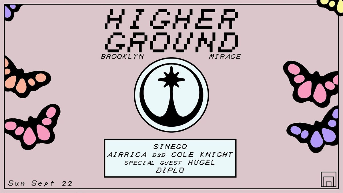 HIGHER GROUND NEW YORK CITY FEATURING DIPLO + MORE