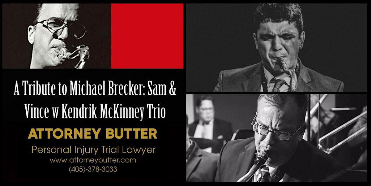 Tribute to Michael Brecker: Vince Norman\/Sam Vaughn w Kendrik McKinney Trio