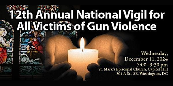 12th Annual National Vigil for All Victims of Gun Violence