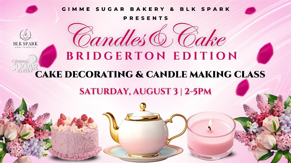 Candles and Cake: Bridgerton Edition