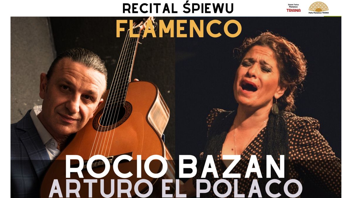 Recital \u015bpiewu flamenco Rocio Bazan & Arturo El Polaco