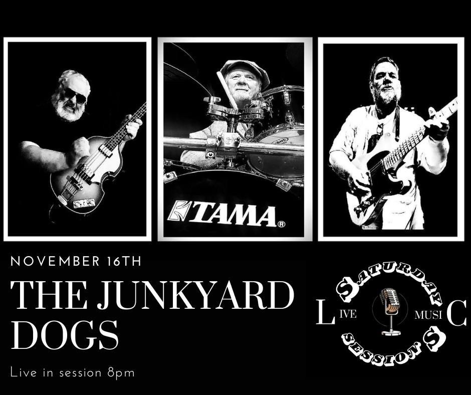 Saturday sessions with THE JUNKYARD DOGS