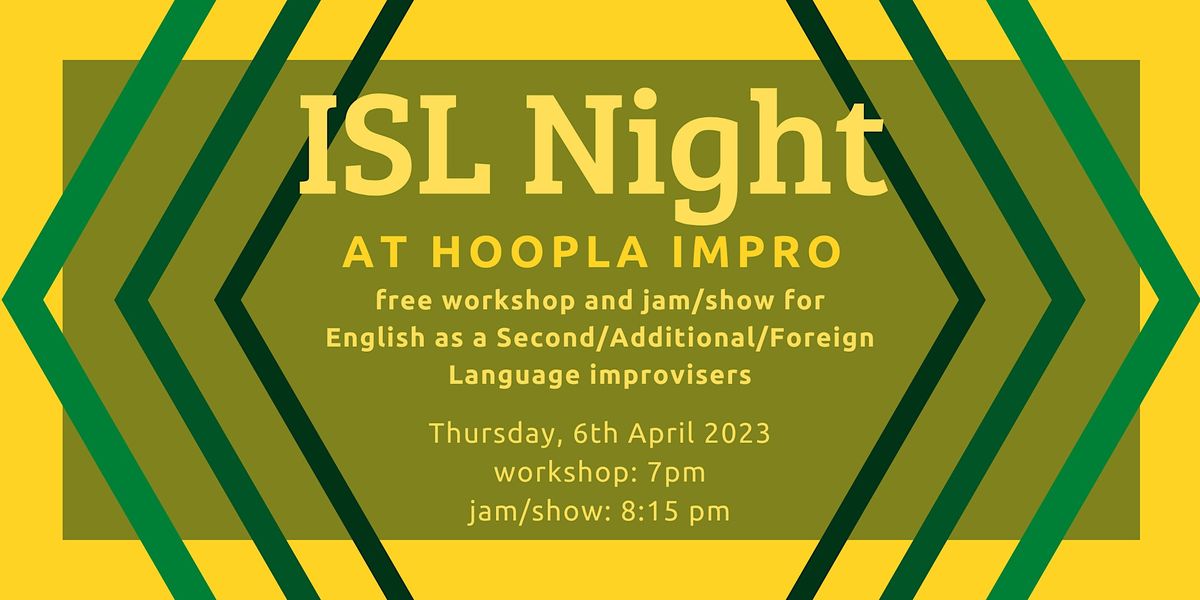 ISL Night - Improv as a Second Language at Hoopla Impro #5