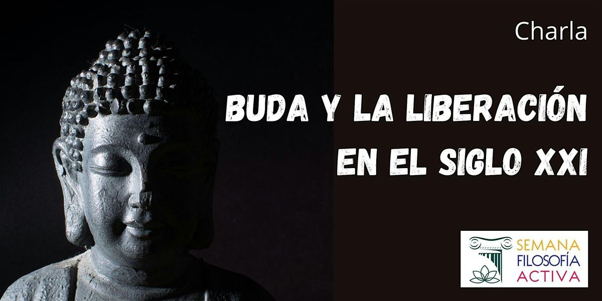 Buda y la liberaci\u00f3n en el siglo XXI