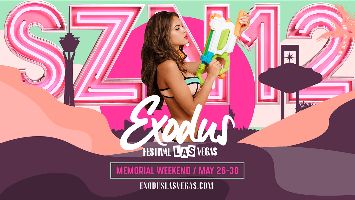 Exodus Festival Las Vegas | Memorial Weekend | SZN12