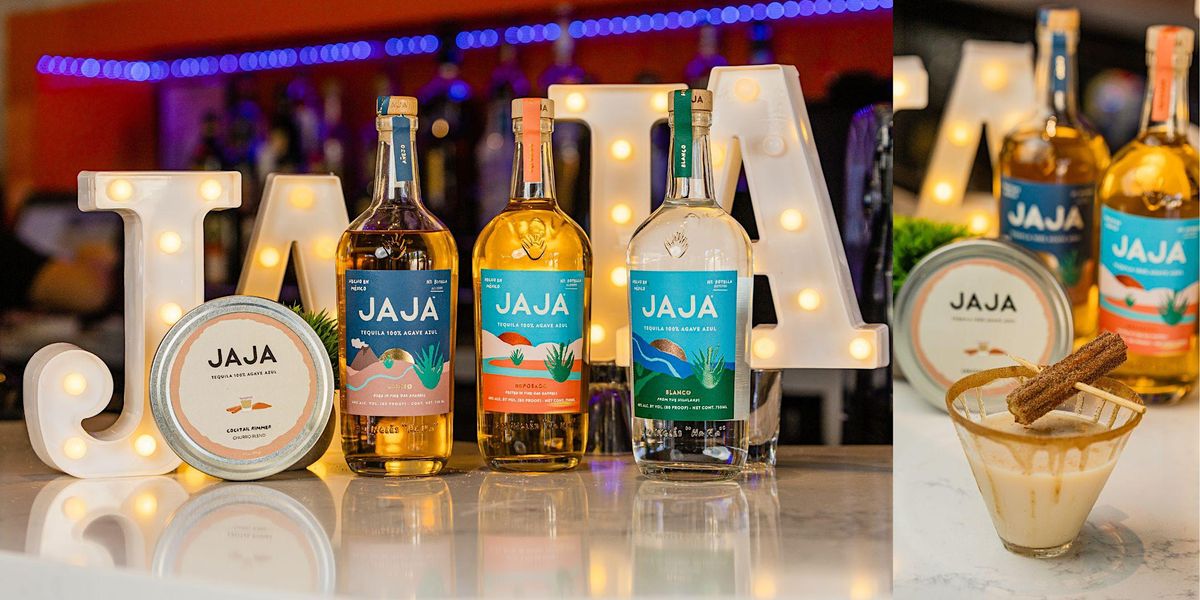 JAJA Tequila Sponsored Event - Guest Bartender with April!