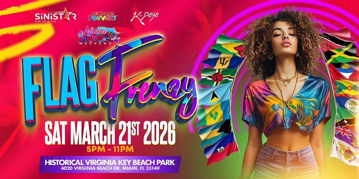 FLAG FRENZY (Miami Soca Weekend)