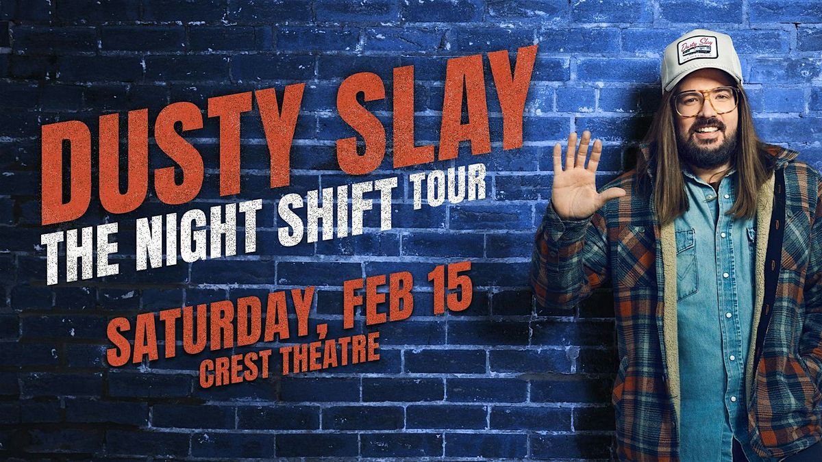 Dusty Slay: The Night Shift Tour