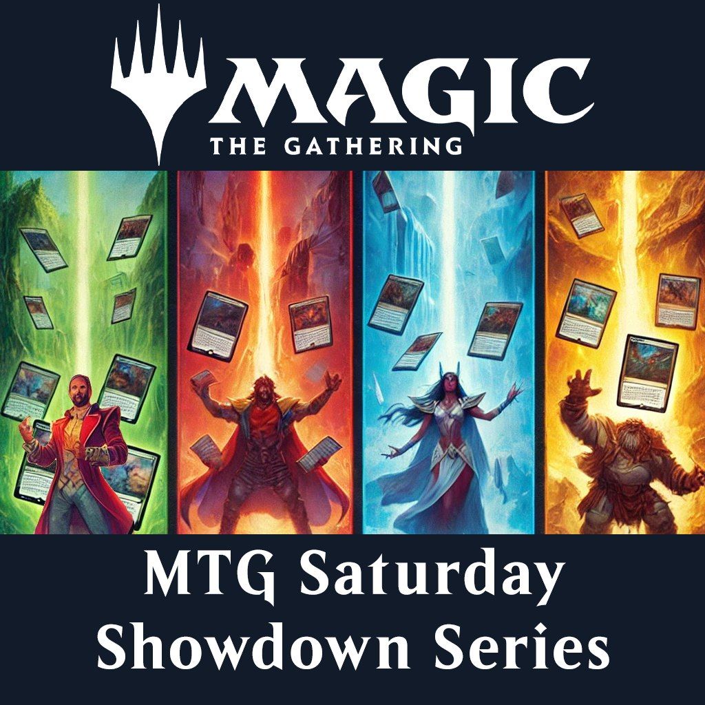 MTG Saturday Showdowns