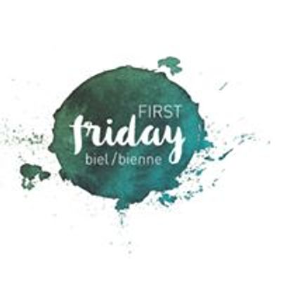 First Friday Biel\/Bienne