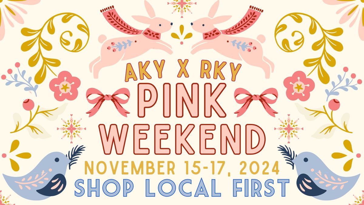 Pink Weekend AKY x RKY