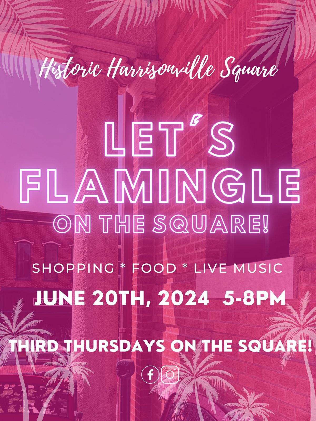 Let's FLAMINGLE!  JUNE "Third Thursday" on the square!