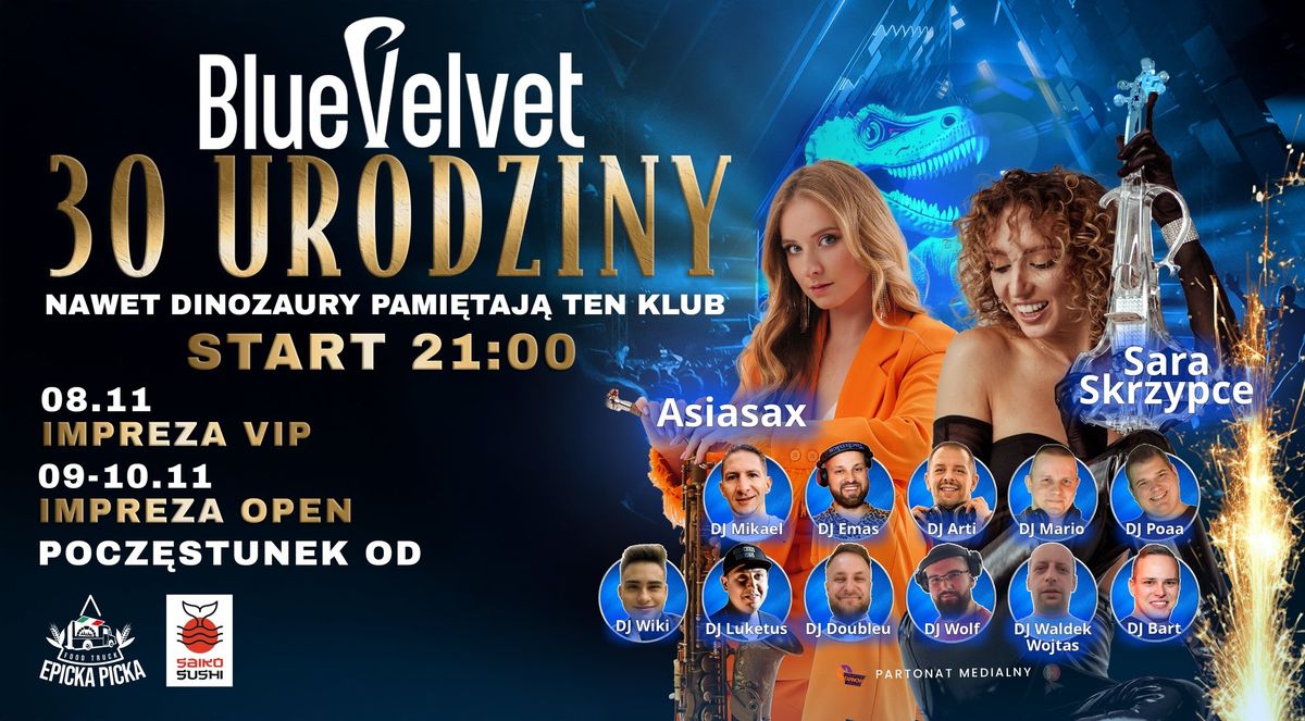 30 URODZINY klubu Blue Velvet!