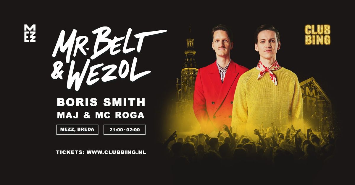 Clubbing with Mr. Belt & Wezol 