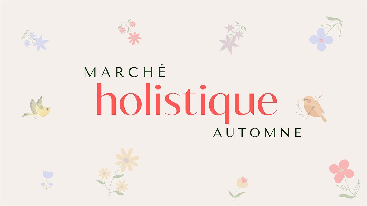 March\u00e9 Holistique