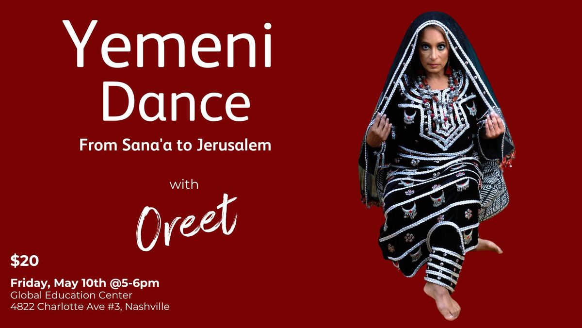 Yemeni Dance - From Sana'a to Jerusalem with Oreet