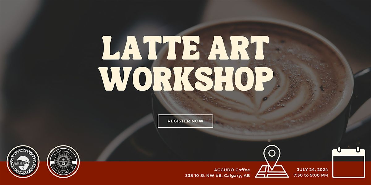 Latte Art Workshop