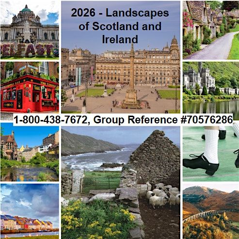 2026 - Landscapes of Scotland and Ireland - Travel Interest Meeting