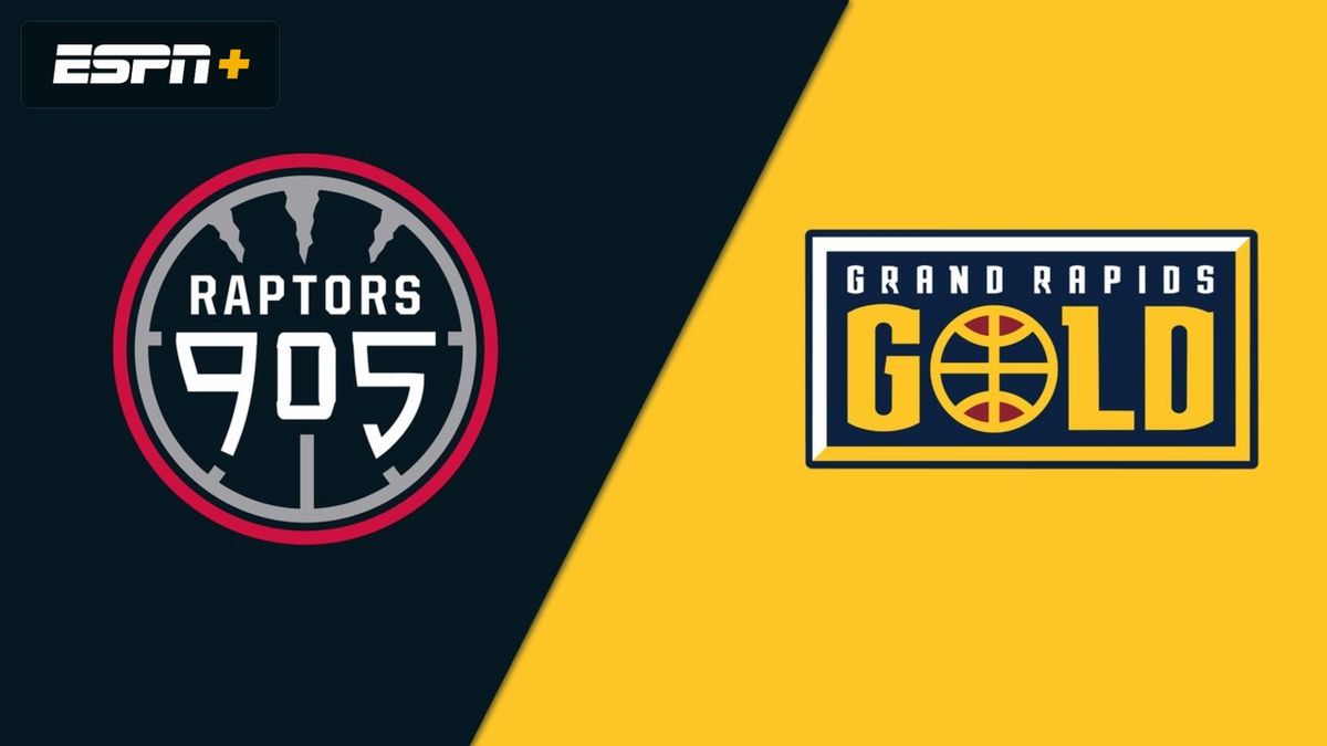Grand Rapids Gold at Raptors 905