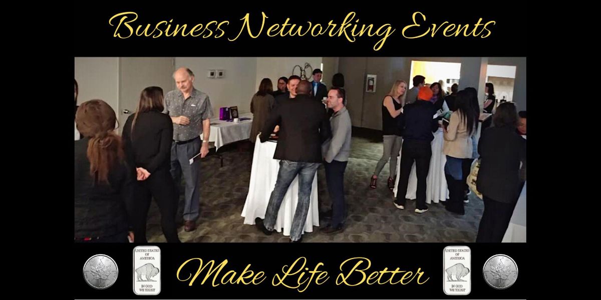 Make Life Better Business Networking Event