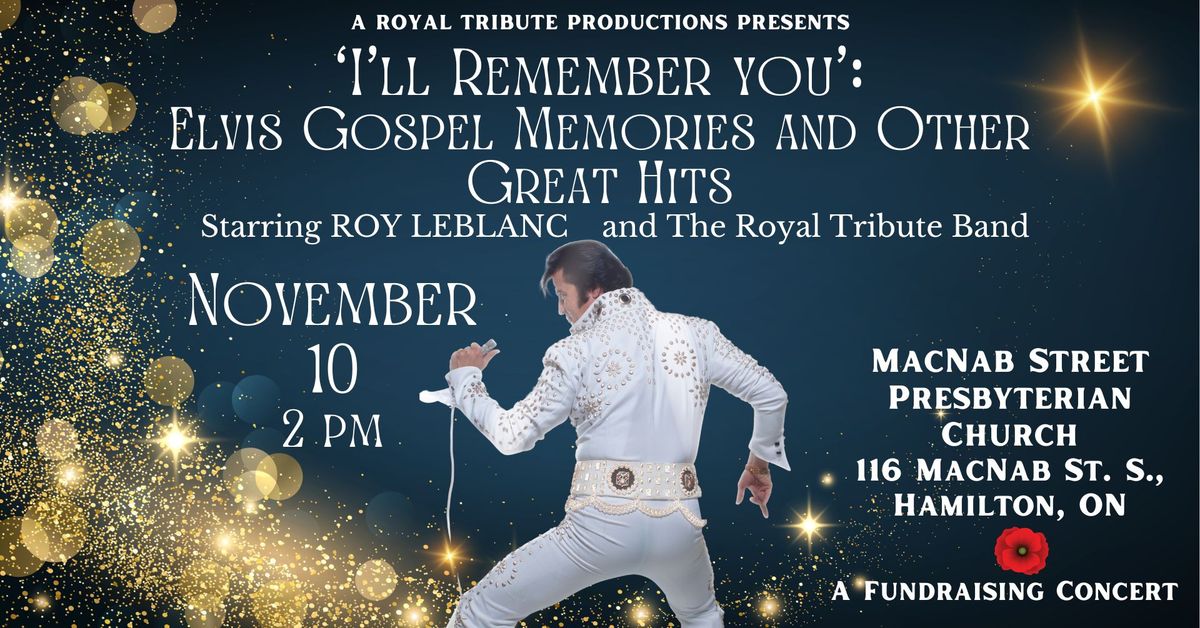 Elvis Gospel Memories & Other Great Hits ~ Hamilton, ON