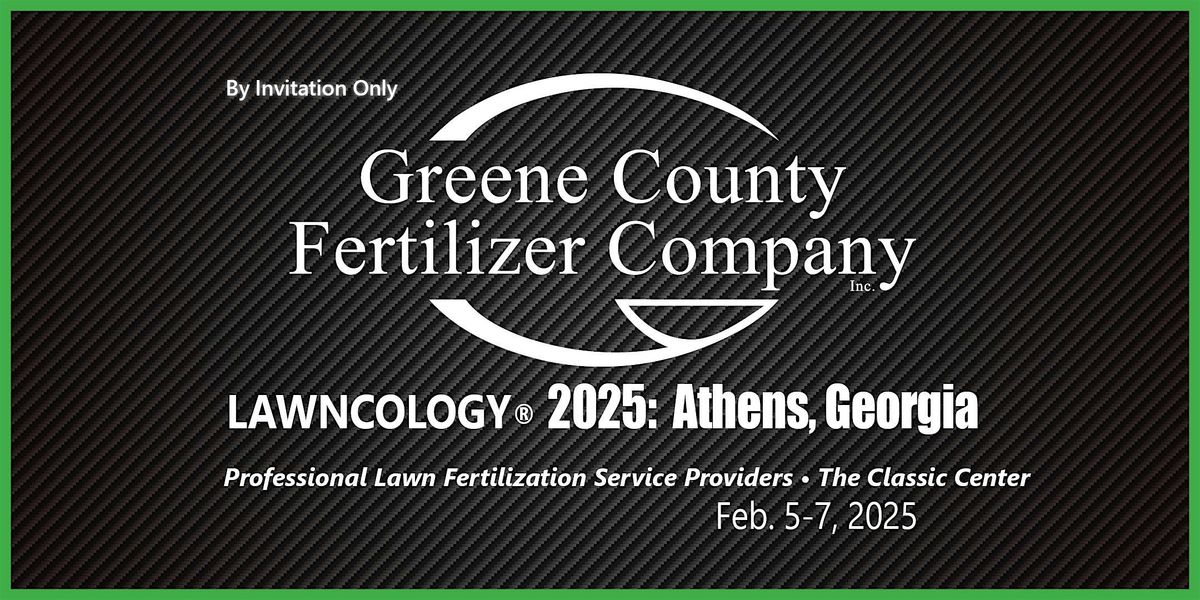 Customer Invite: Lawncology\u00ae 2025 GCF Pro Event: Athens, GA