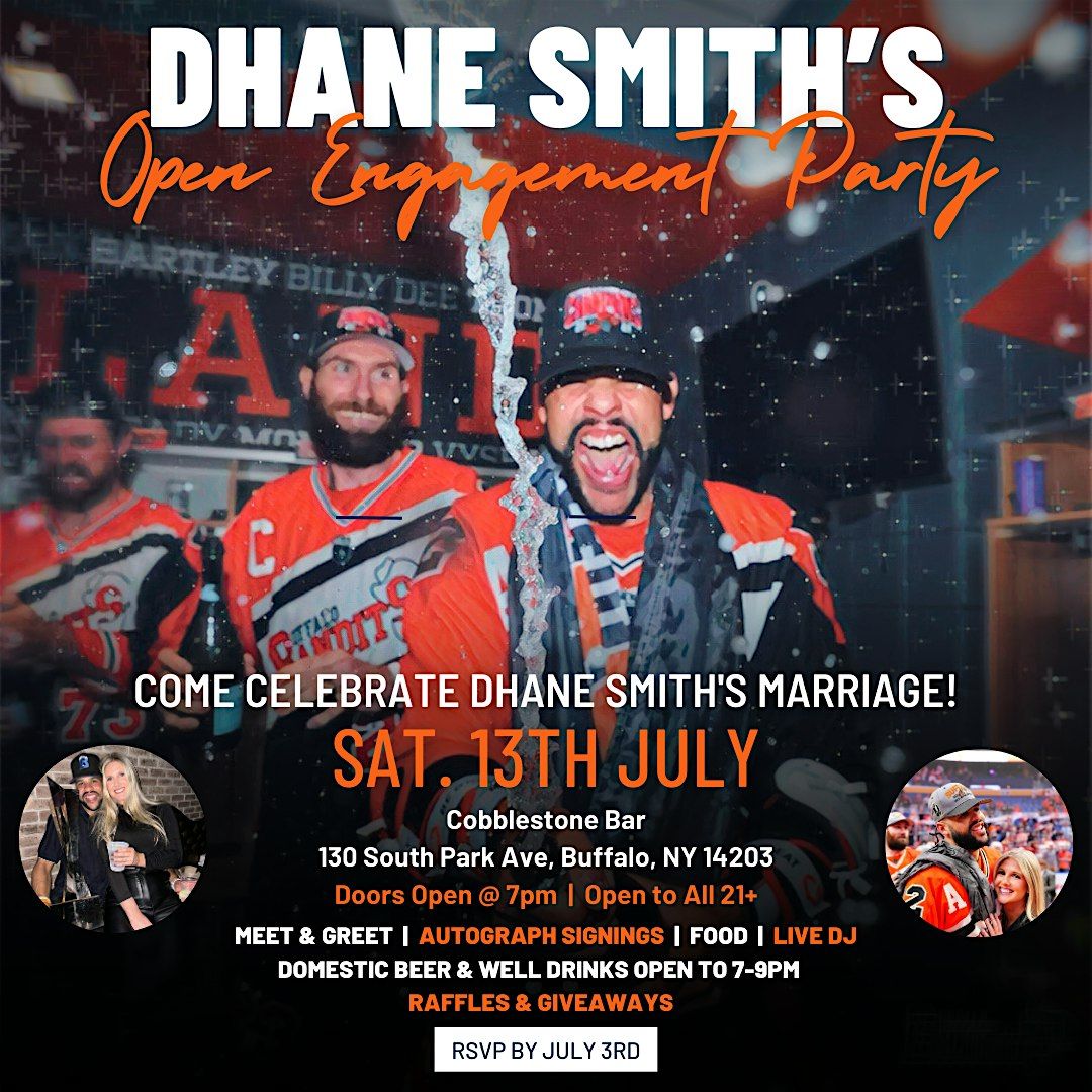 Dhane Smith's Open Engagement Party