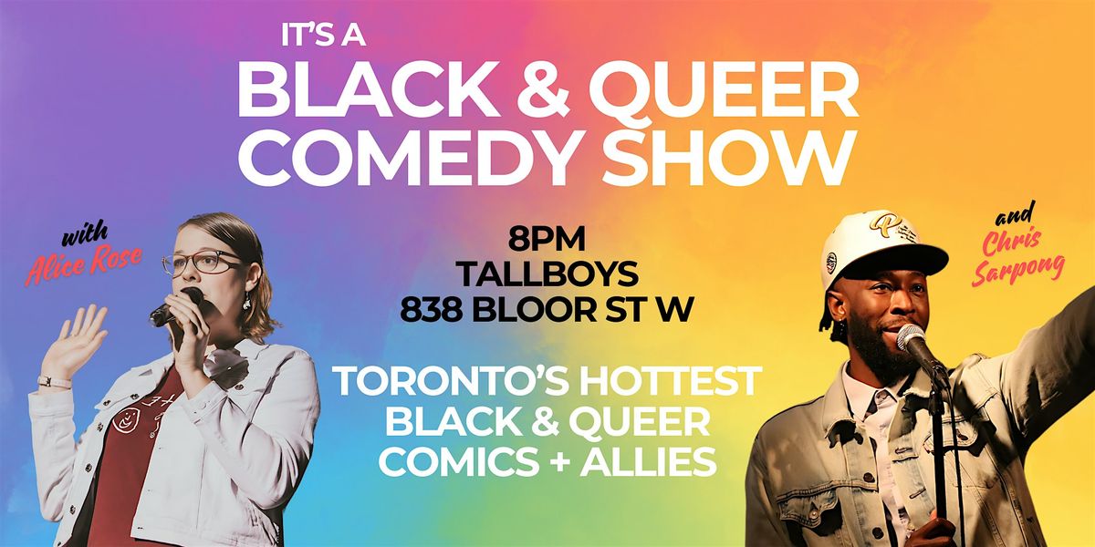 It's a Black & Queer Comedy Show | PRIDE Showcase @ Tallboys!