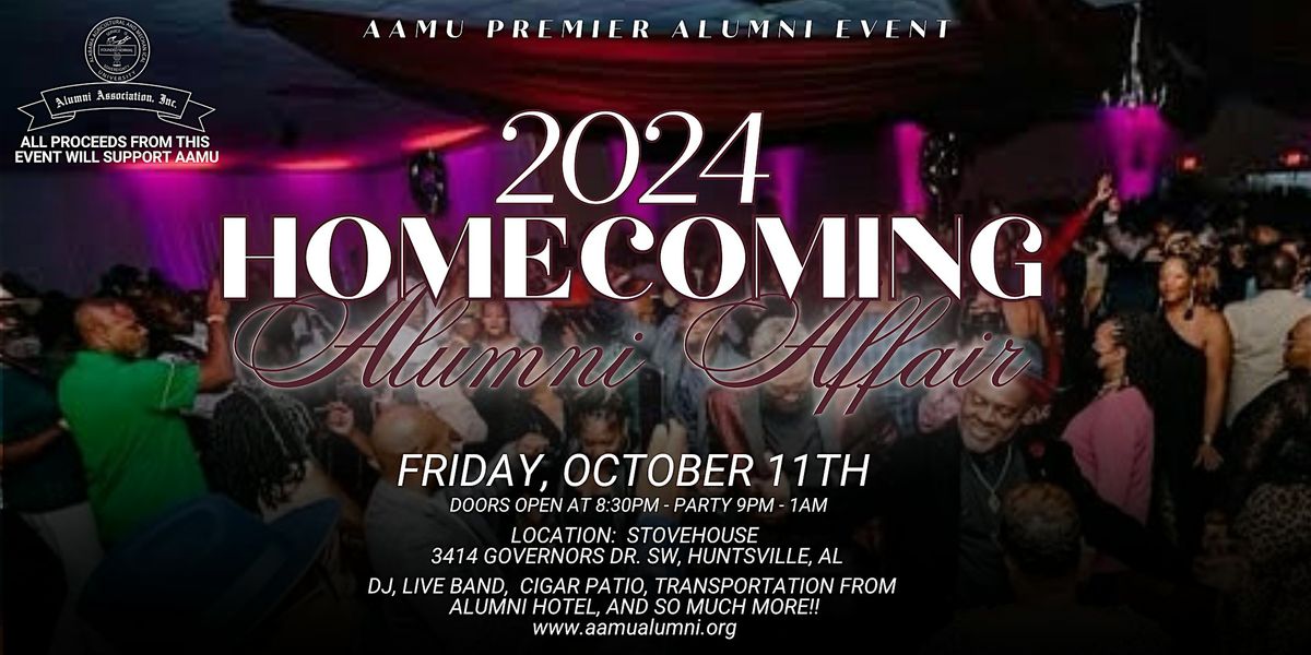 The 2024 Homecoming Affair - Hosted by the AAMU Alumni Association, Inc.