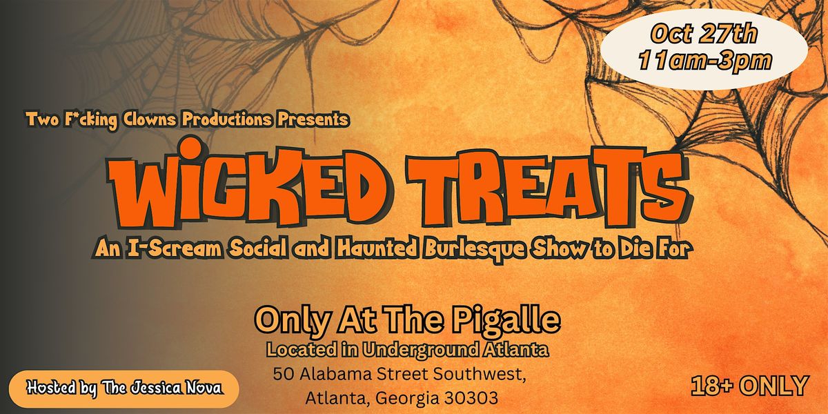 Wicked Sweets: An I-Scream Social & Spooky Burlesque Show