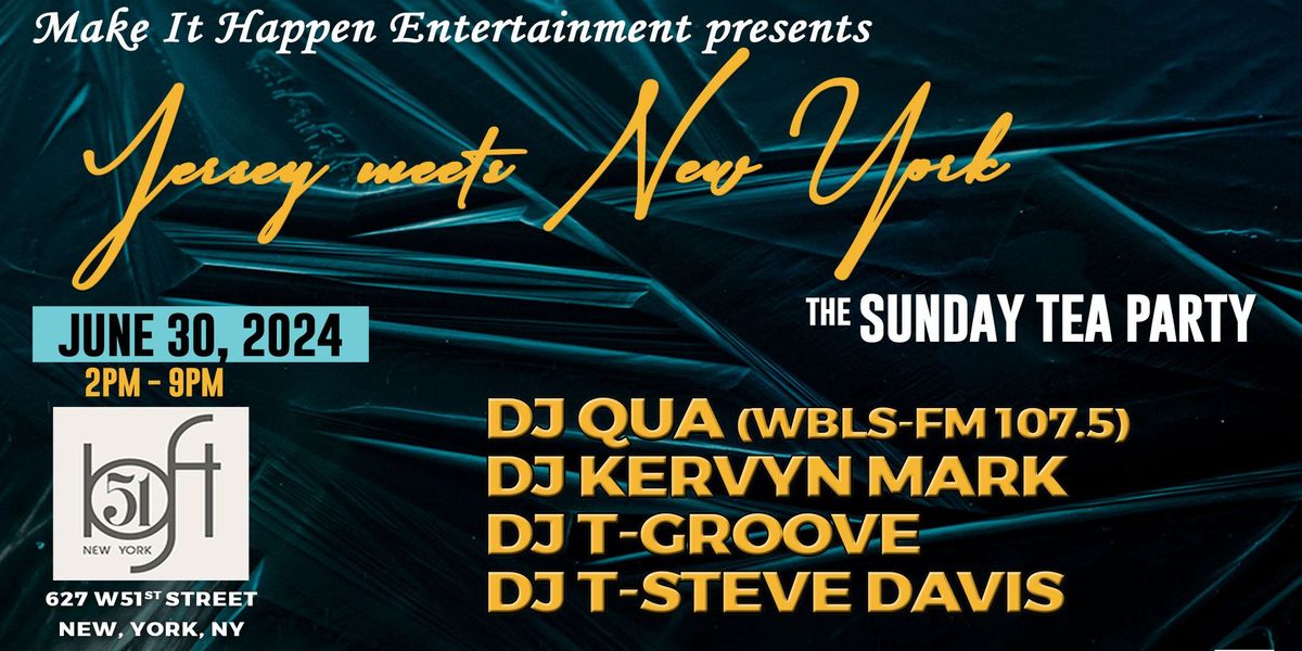 Jersey Meets New York w\/DJ Antoine Qua, DJ Kervyn Mark, DJ T-Groove & Steve Davis
