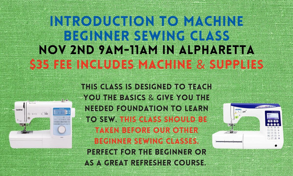 Introduction to Machine Beginner Sewing Class 11\/2