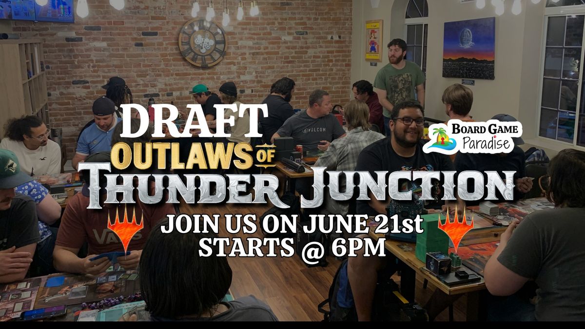 MTG Draft Outlaws of Thunder Junction
