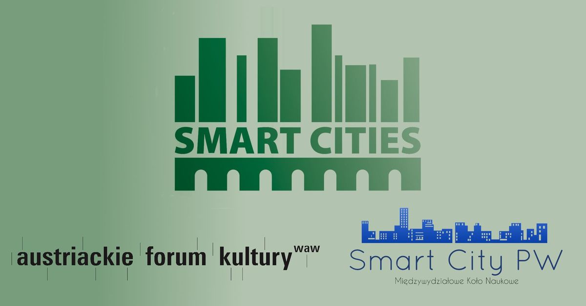 Smart Cities: Warsaw and Vienna in Dialogue (discussion & workshops)