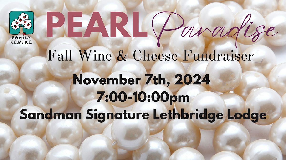 Pearl Paradise: Wine & Cheese Fundraiser