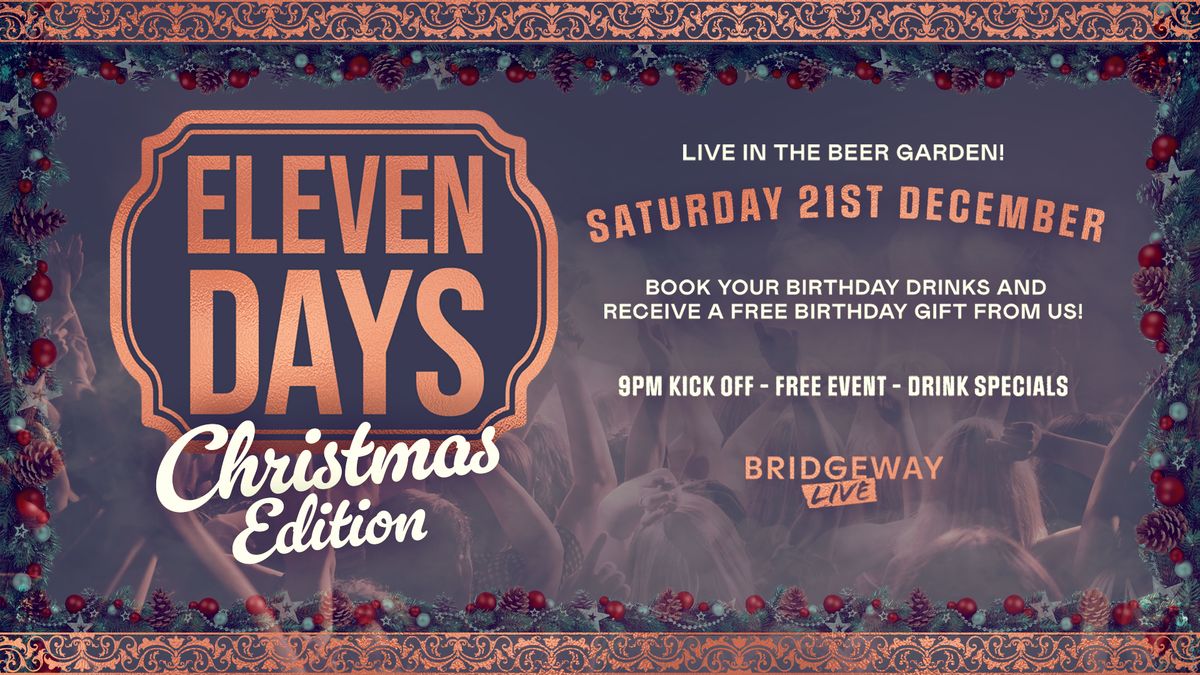 Eleven Days - Christmas Live Beer Garden Session! 