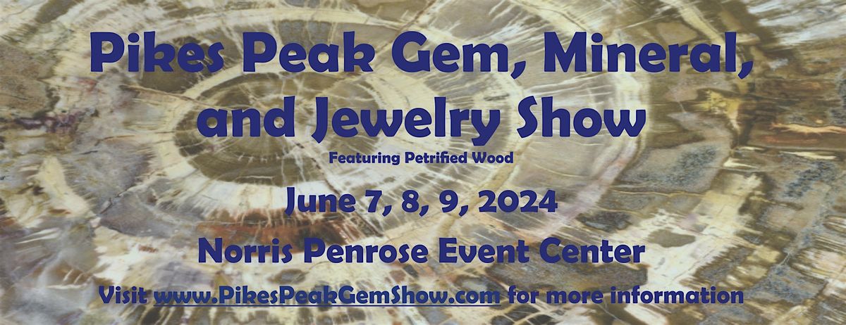 Pikes Peak Gem, Mineral, and Jewelry Show