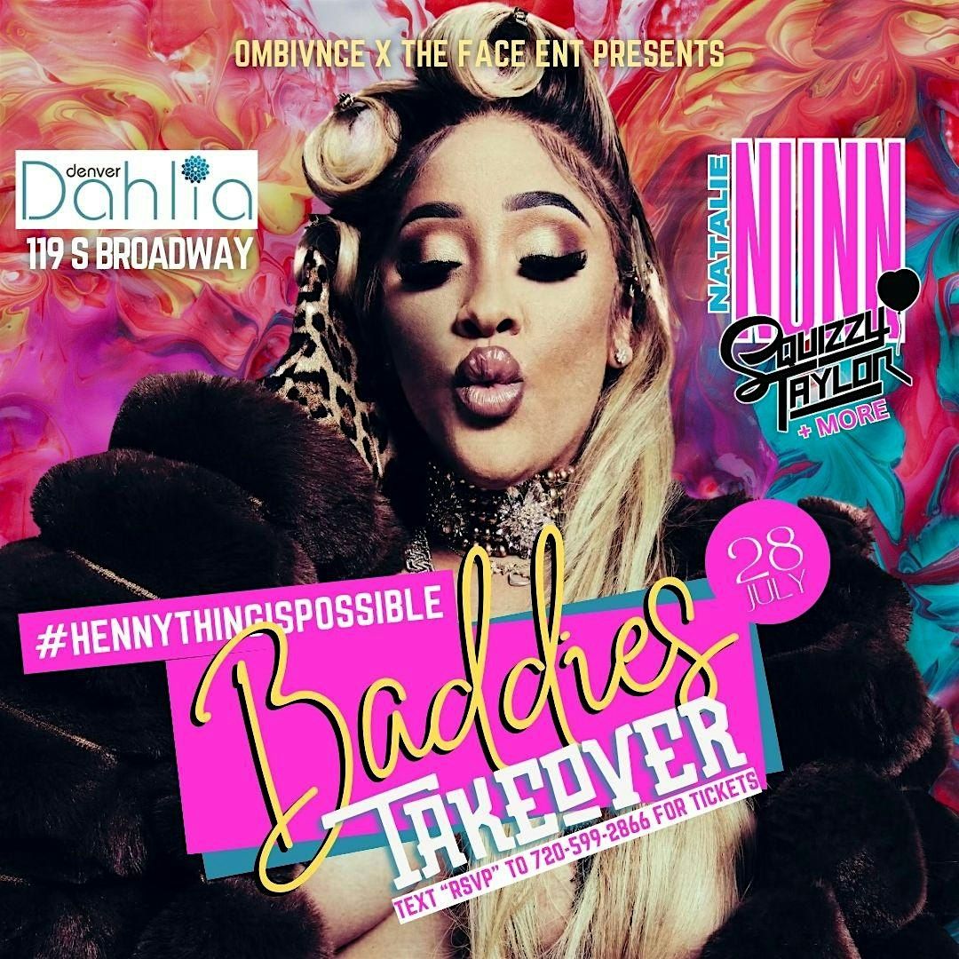 HENNYTHING IS POSSIBLE (BADDIES TAKEOVER) W\/ NATALIE NUNN  \u201cOUTSIDE TOUR"
