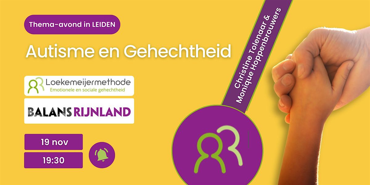 Thema-avond 'Autisme en Gehechtheid'