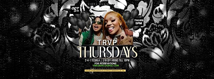 TRVP THURSDAYS