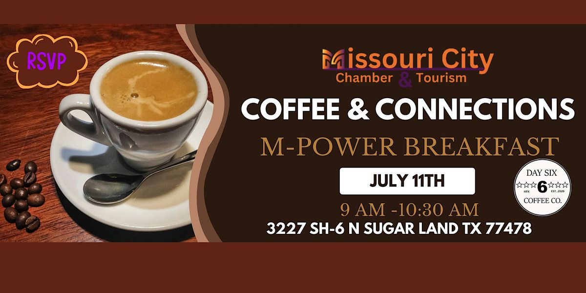 Coffee & Connections: M-Power Breakfast at Day6 Coffee in Sugar land, TX