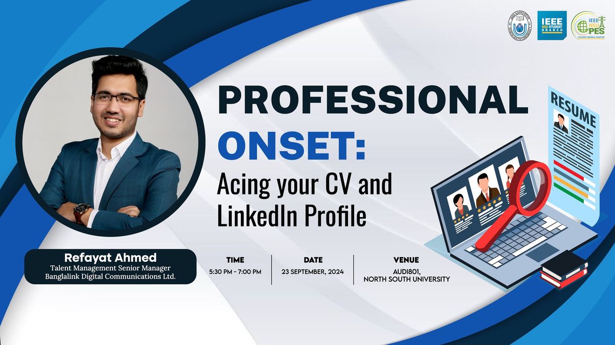 Professional Onset: Acing your CV and LinkedIn Profile.