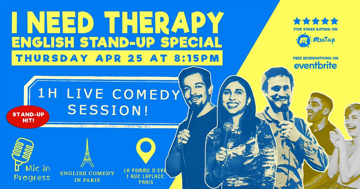 English Stand-Up Comedy in Paris | I Need Therapy