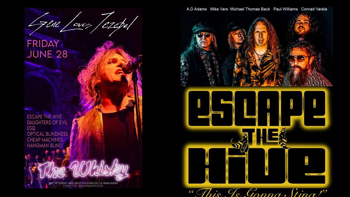Escape The Hive LIVE at The Whisky A Go Go with Gene Loves Jezebel & More!