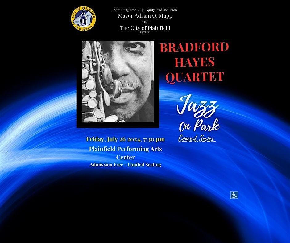 Plainfield's  Jazz on Park Concert Series :  The Bradford Hayes Quartet