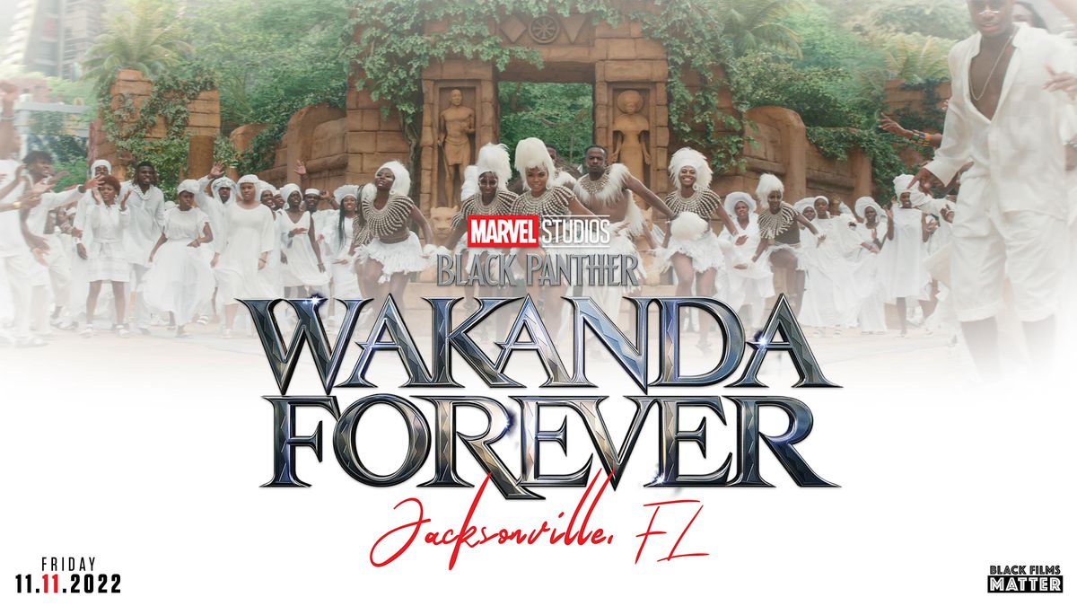 Black Panther: Wakanda Forever  - Jacksonville Screening