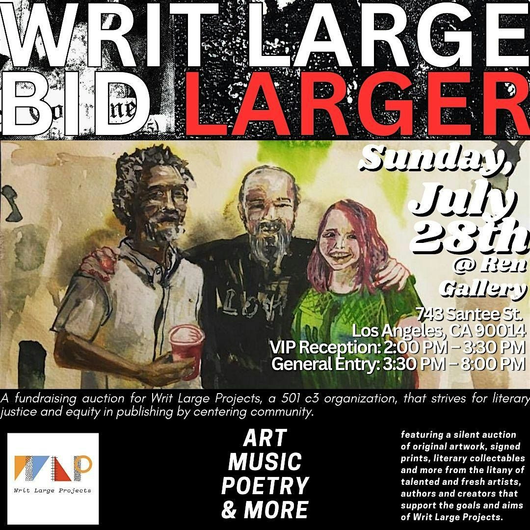 Writ Large, Bid Larger!