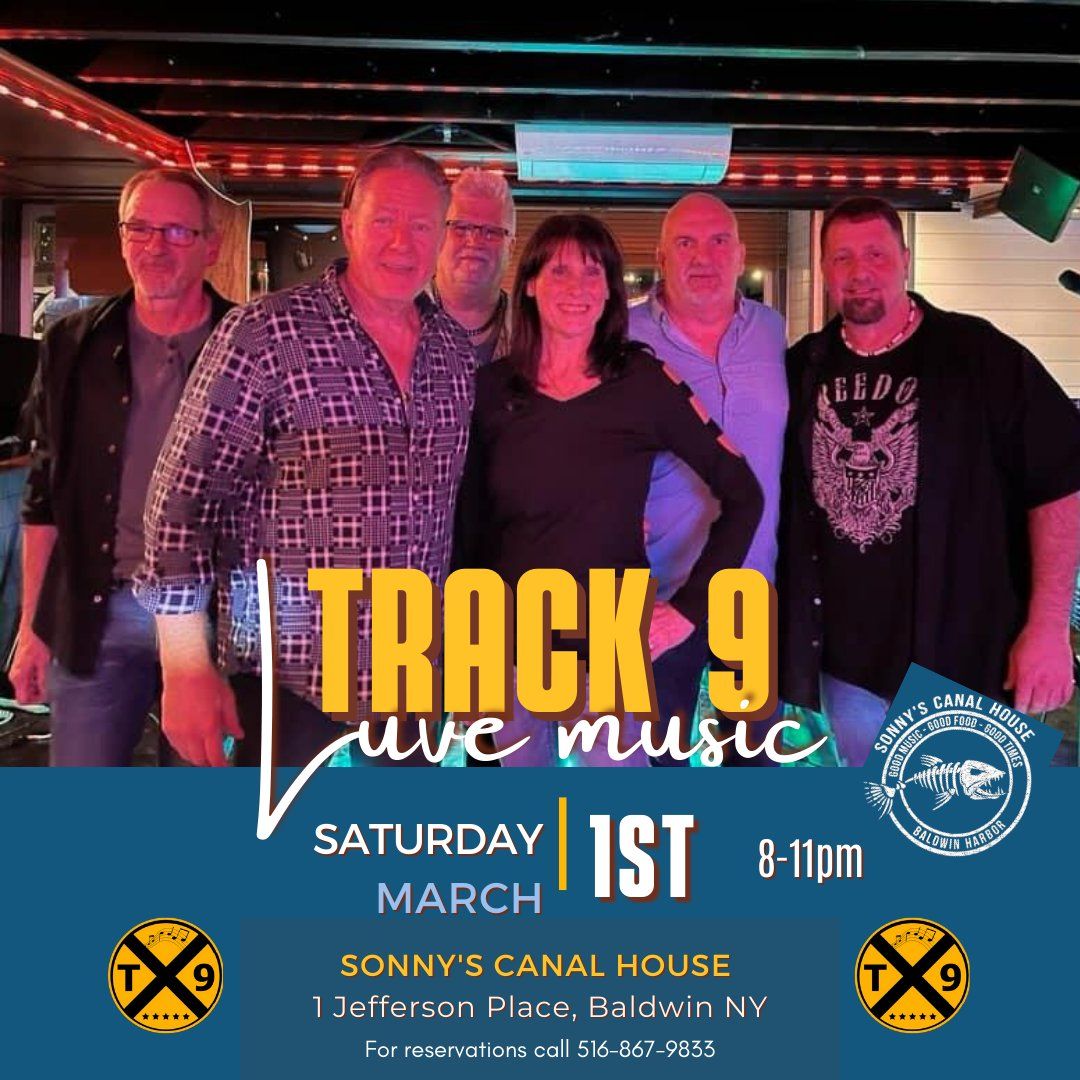 Track 9 at Sonny's Canal House!