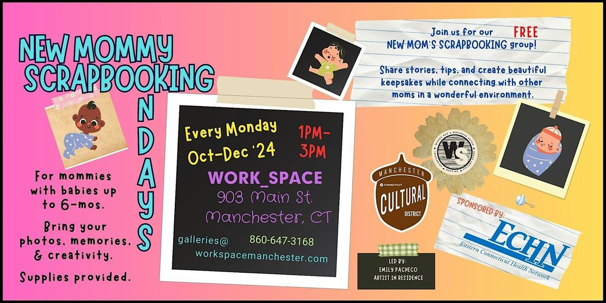 NEW MOMMY SCRAPBOOKING MONDAYS