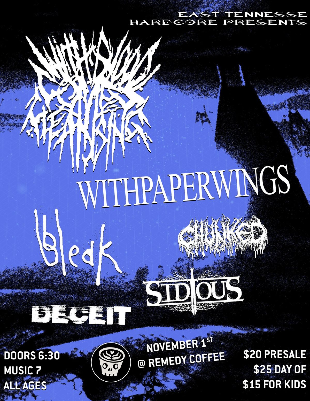 ETHC Presents: With Blood Comes Cleansing, Bleak, Withpaperwings, Sidious, Chunked, and Deceit